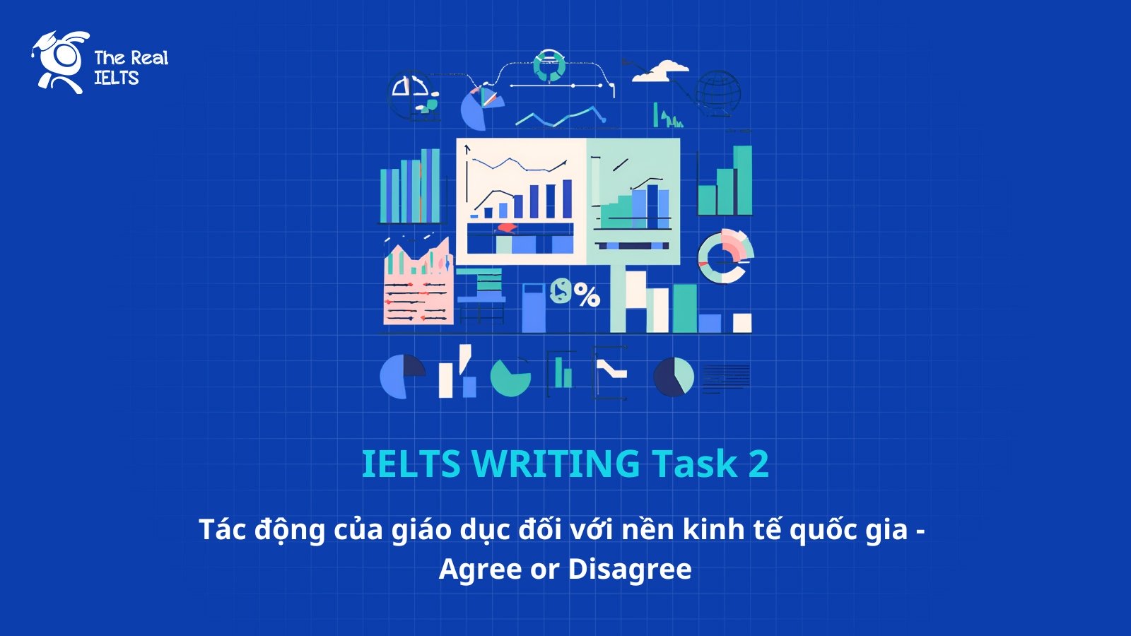 ielts-writing-giao-duc-kinh-te-gia-agree-disagree