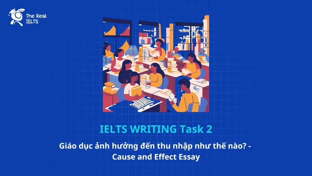 ielts-writing-giao-duc-nhap-cause-and-effect-essay