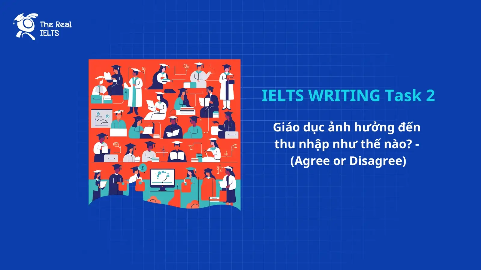 ielts-writing-giao-duc-thu-nhap-agree-or-disagree