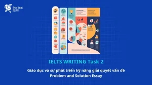 ielts-writing-giao-ky-giai-quyet-problem-solution