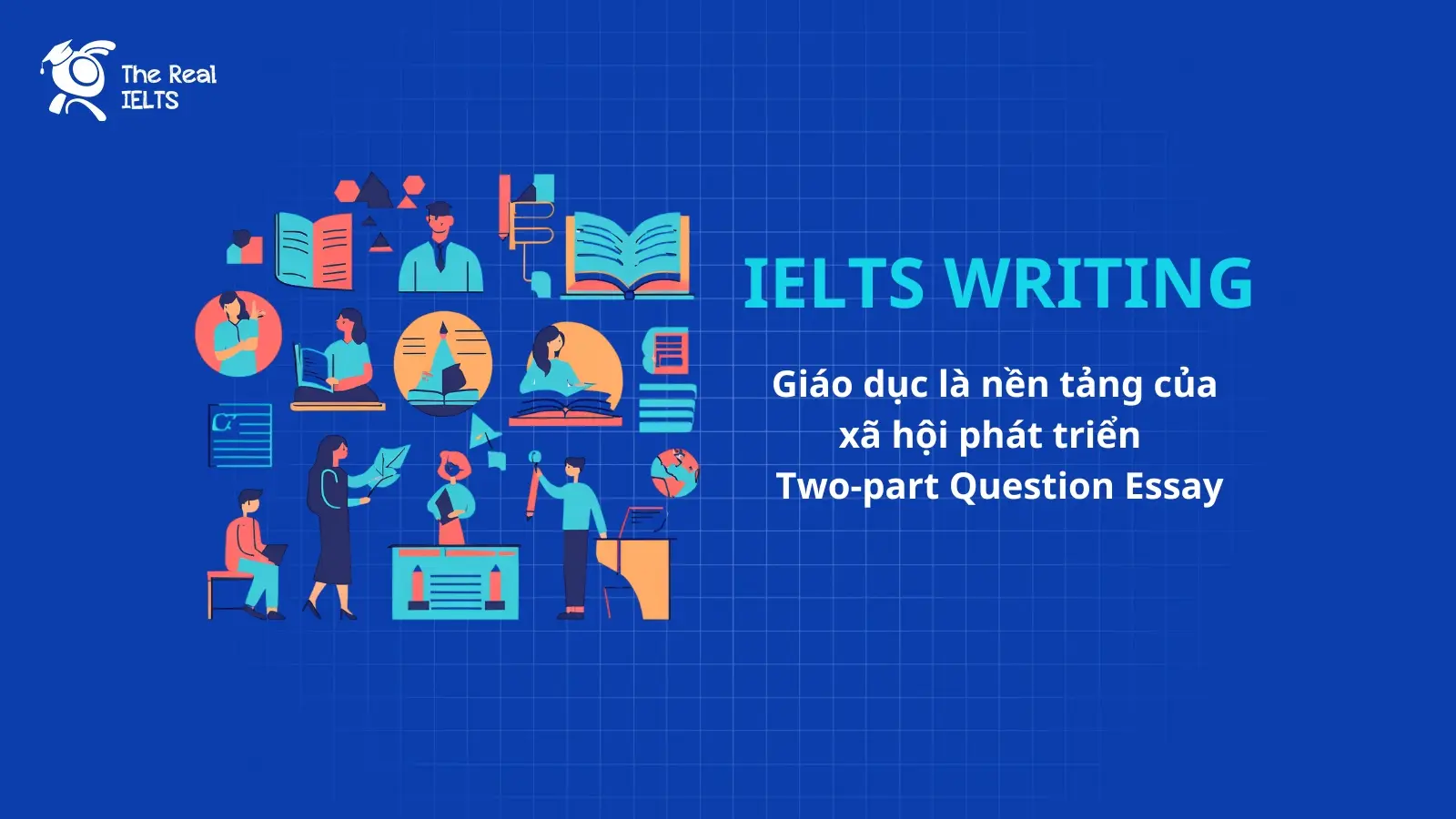 ielts-writing-giao-xa-hoi-phat-trien-two-part-question