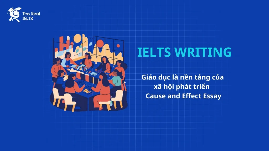 ielts-writing-nen-tang-cua-xa-hoi-cause-and-effect