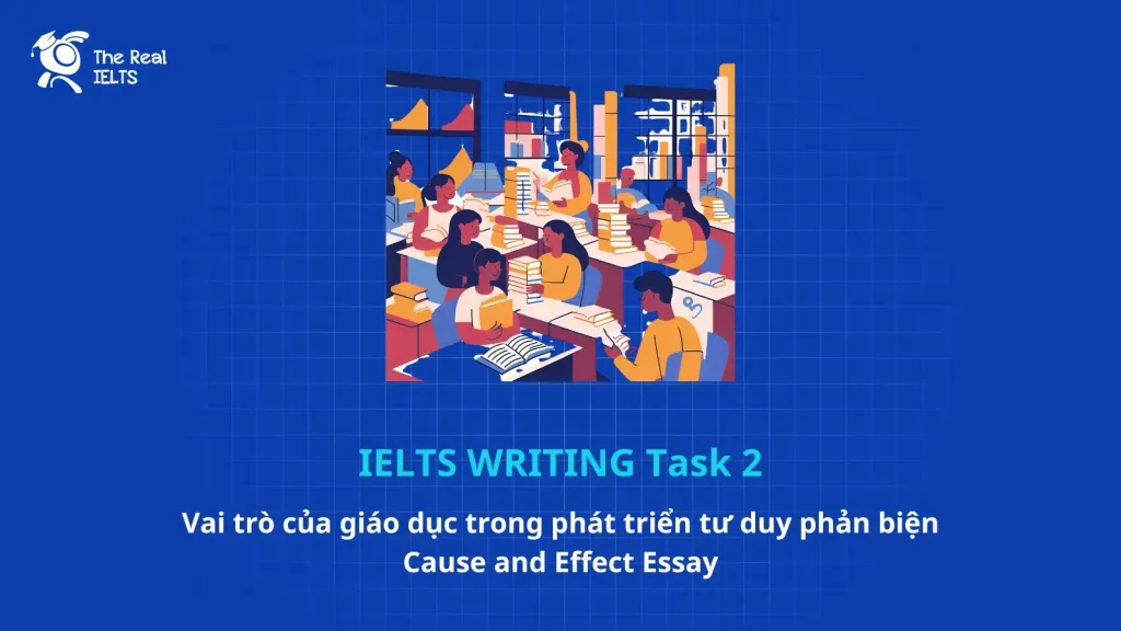 ielts-writing-tro-giao-phan-bien-cause-and-effect