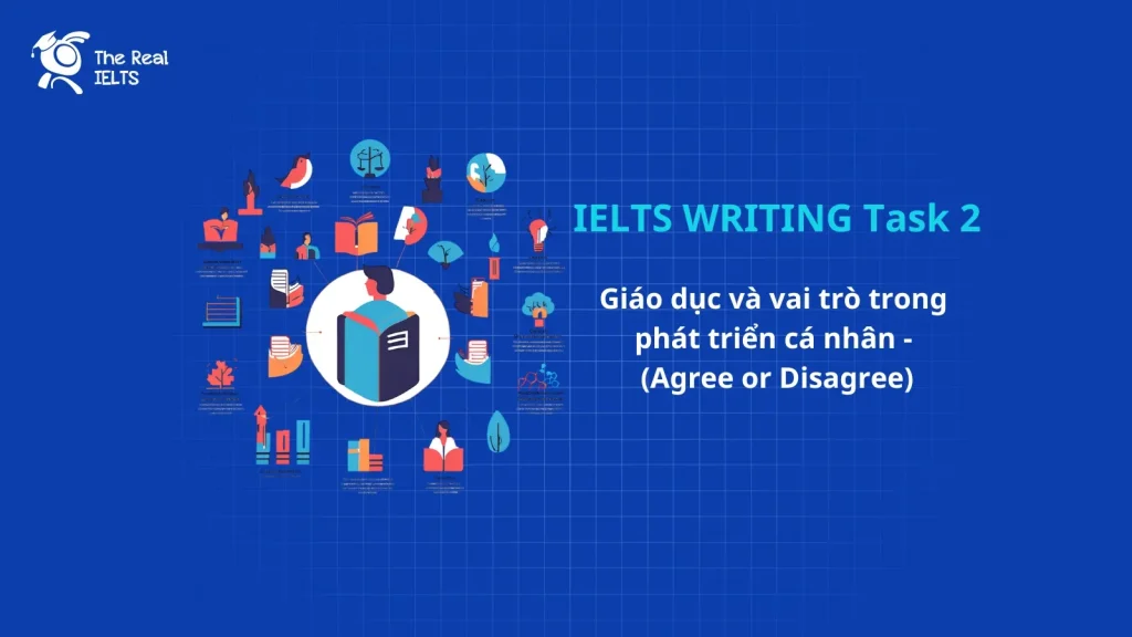 ielts-writing-vai-tro-ca-nhan-agree-or-disagree