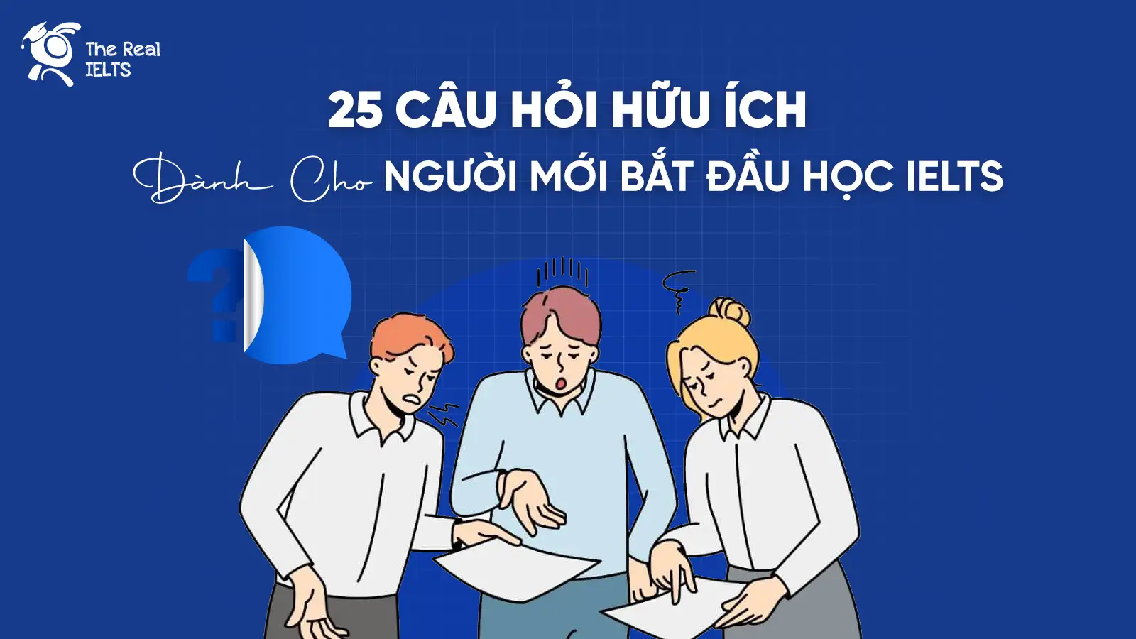 25-cau-hoi-cho-nguoi-moi-bat-dau-hoc-ielts