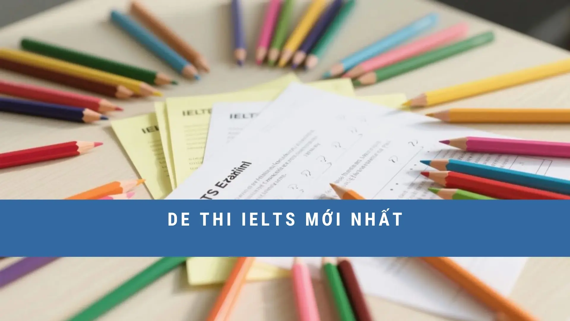 de-thi-ielts-moi-nhat