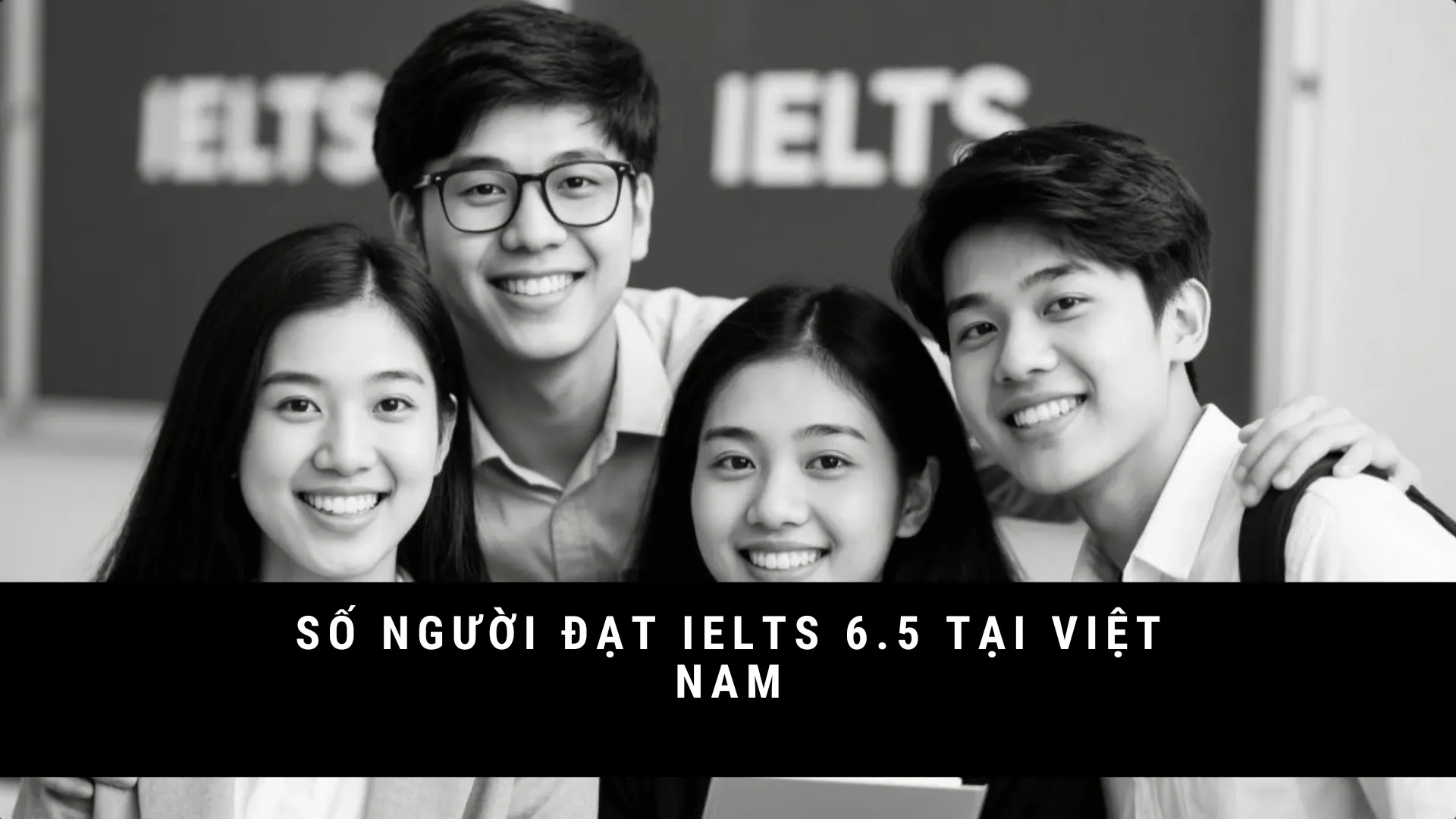 so-nguoi-dat-ielts-6-5-tai-viet-nam