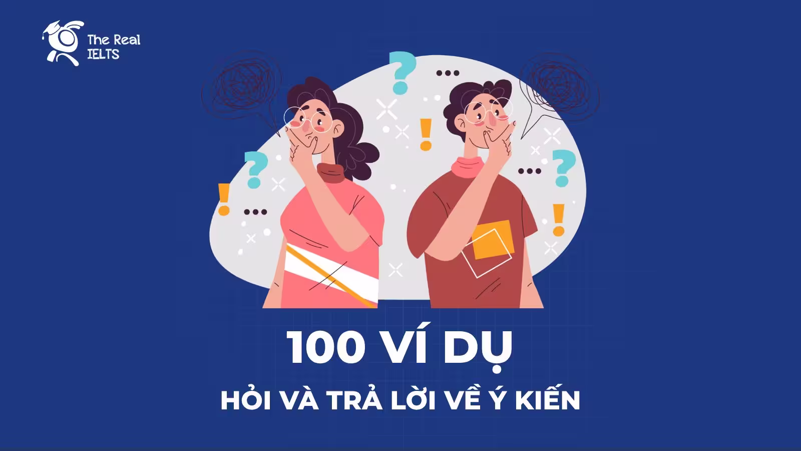 100 ví dụ hỏi và trả lời về ý kiến