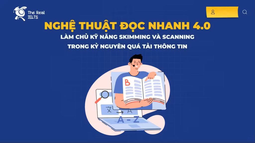 Nghệ Thuật Đọc Nhanh 4.0: Làm Chủ Kỹ Năng Skimming Và Scanning Trong Kỷ Nguyên Quá Tải Thông Tin