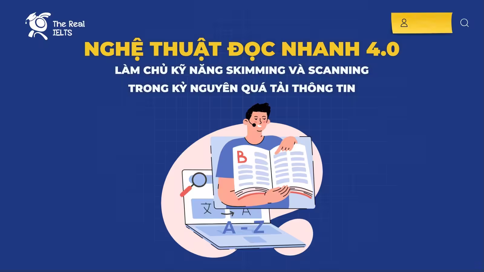Nghệ Thuật Đọc Nhanh 4.0: Làm Chủ Kỹ Năng Skimming Và Scanning Trong Kỷ Nguyên Quá Tải Thông Tin